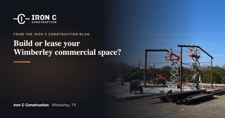 Build or lease your Wimberley commercial space?